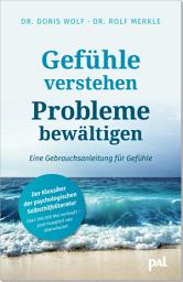 Icon image Gefühle verstehen, Probleme bewältigen: Eine Gebrauchsanleitung für Gefühle, Ausgabe 35