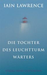 Icon image Die Tochter des Leuchtturmwärters: Ausgabe 2
