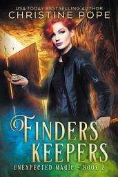 Icon image Finders, Keepers: A Paranormal Witch Urban Fantasy (Supernatural Psychic Warlock Romance)