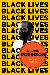 Icon image Cedric Robinson: The Time of the Black Radical Tradition
