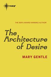 Icon image The Architecture of Desire