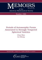 Icon image Periods of Automorphic Forms Associated to Strongly Tempered Spherical Varieties
