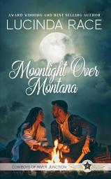 Icon image Moonlight Over Montana: Single Mom Contemporary Western Romance