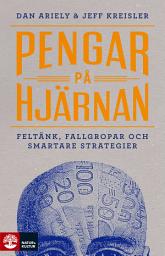 Icon image Pengar på hjärnan : Feltänk, fallgropar och smartare strategier