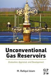 Icon image Unconventional Gas Reservoirs: Evaluation, Appraisal, and Development
