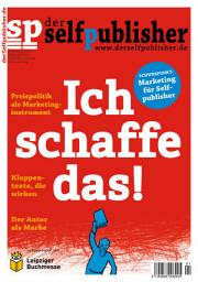 Icon image der selfpublisher 1, 1-2016, Heft 1, März 2016: Deutschlands 1. Selfpublishing-Magazin