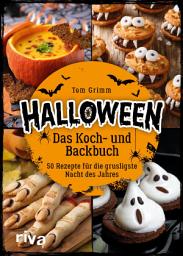 Icon image Halloween. Das Koch- und Backbuch: 50 Rezepte für die grusligste Nacht des Jahres