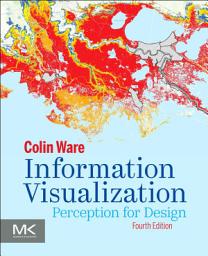 Icon image Information Visualization: Perception for Design, Edition 4