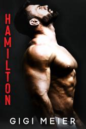 Icon image Hamilton: A small town second chance police officer romance.: (The Cañon Series, Book 3)