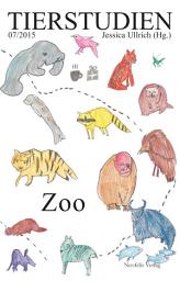 Icon image Zoo: Tierstudien 07/2015, Ausgabe 3