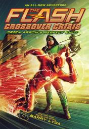 Icon image The Flash: Green Arrow's Perfect Shot (Crossover Crisis #1)