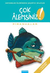 Icon image Çok Alemsiniz - Piranhalar