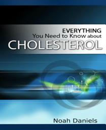 Icon image Everything You Need to Know About Cholesterol