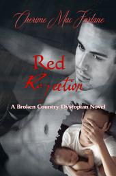 Icon image Red Rejection: A Broken Country Dystopian Novel