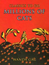 Icon image Millions of Cats: Restored Classics to Go Edition
