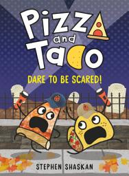 Icon image Pizza and Taco: (A Graphic Novel)