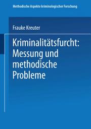 Icon image Kriminalitätsfurcht: Messung und methodische Probleme