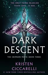 Icon image Dark Descent: The Crimson Moth: Book 3