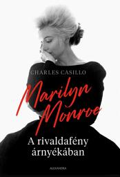 Icon image Marilyn Monoroe A rivaldafény árnyékában