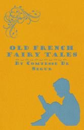 Icon image Old French Fairy Tales