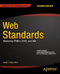 Icon image Web Standards: Mastering HTML5, CSS3, and XML, Edition 2