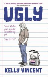 Icon image Ugly: An honest and heartfelt YA novel about a gender nonconforming teen