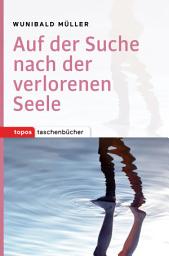 Icon image Auf der Suche nach der verlorenen Seele