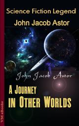 Icon image A Journey in Other Worlds: Science Fiction Legend