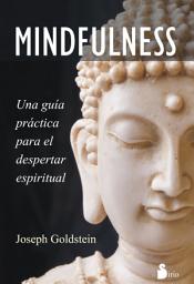 Icon image Mindfulness: Una guía para el despertar espiritual