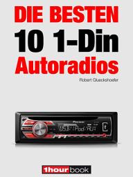 Icon image Die besten 10 1-Din-Autoradios: 1hourbook