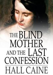 Icon image The Blind Mother and The Last Confession