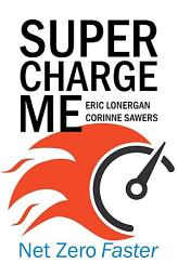 Icon image Supercharge Me: Net Zero Faster