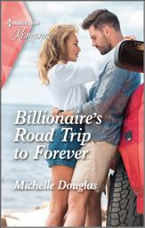 Icon image Billionaire's Road Trip to Forever