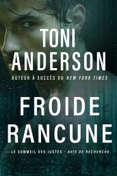 Icon image Froide rancune: Romance à suspense