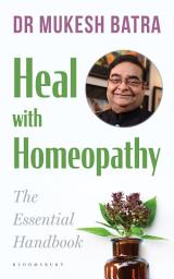 Icon image Heal with Homeopathy: The Essential Handbook