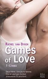 Icon image Games of Love - L'enjeu (t.1)