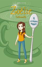 Icon image Zoélie l'allumette tome 15: La poupée vivante