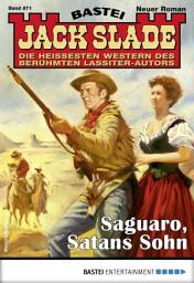 Icon image Jack Slade 871: Saguaro, Satans Sohn