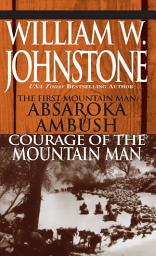Icon image Absaroka Ambush (first Mt Man)/Courage Of The Mt Man