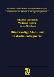 Icon image Dünnwandige Stab- und Stabschalentragwerke: Modellierung und Berechnung im konstruktiven Leichtbau