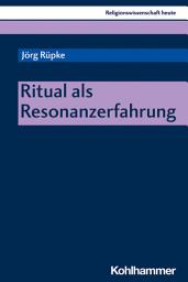 Icon image Ritual als Resonanzerfahrung