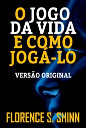 Icon image O JOGO DA VIDA E COMO JOGÁ-LO: VERSÃO ORIGINAL