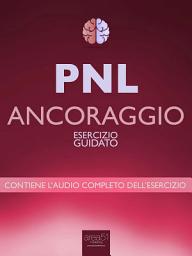 Icon image PNL – Ancoraggio: Esercizio guidato