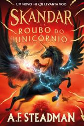 Icon image Skandar 1: Skandar e o Roubo do Unicórnio (Skandar 1)