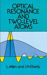 Icon image Optical Resonance and Two-Level Atoms