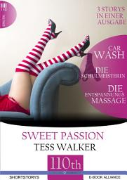 Icon image Car Wash-Die Schulmeisterin-Die Entspannungsmassage: 3 Storys in einer Ausgabe