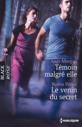 Icon image Témoin malgré elle - Le venin du secret