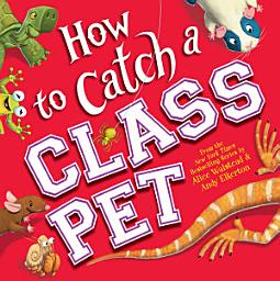 Icon image How to Catch a Class Pet