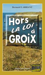 Icon image Hors-la-loi à Groix: Capitaine Paul Capitaine - Tome 13