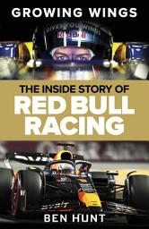 Icon image Growing Wings: The Inside Story of Red Bull Racing